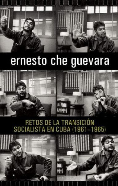 Cover for Ernesto Che Guevara · Retos De La Transición Socialista en Cuba  (1961-1965) (Ocean Sur)  (Spanish Edition) (Paperback Book) [Spanish edition] (2009)