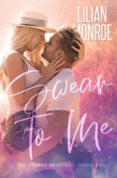 Cover for Lilian Monroe · Swear to Me (Pocketbok) (2021)