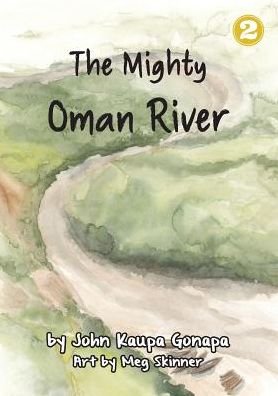 Cover for John Kaupa Gonapa · The Mighty Oman River (Paperback Book) (2018)