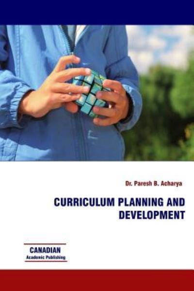 Cover for Paresh B Acharya · Curriculum Planning and Development (Paperback Book) (2014)