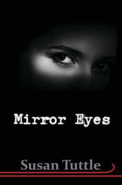 Cover for Susan Tuttle · Mirror Eyes (Paperback Book) (2017)