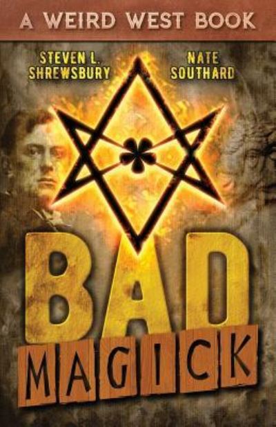 Cover for Nate Southard · Bad Magick (Paperback Book) (2017)