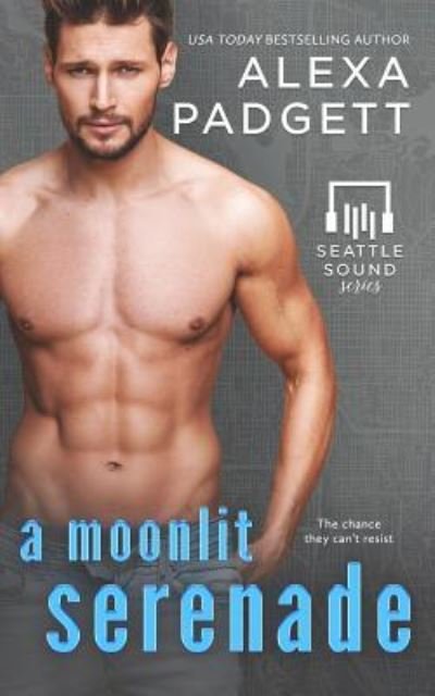 Cover for Alexa Padgett · A Moonlit Serenade (Paperback Book) (2018)