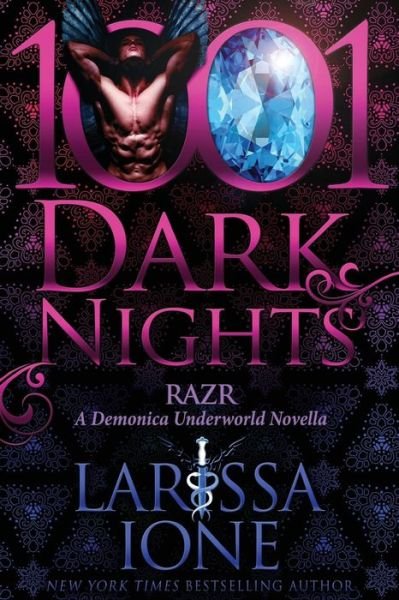 Razr: A Demonica Underworld Novella - Larissa Ione - Kirjat - Evil Eye Concepts, Incorporated - 9781945920219 - keskiviikko 5. huhtikuuta 2017