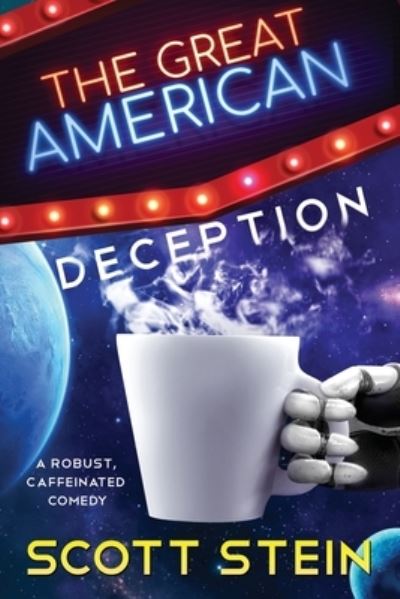 Cover for Scott Stein · The Great American Deception (Paperback Book) (2020)