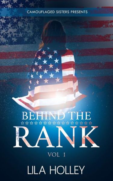 Cover for Lila Holley · Behind The Rank (Paperback Book) (2017)