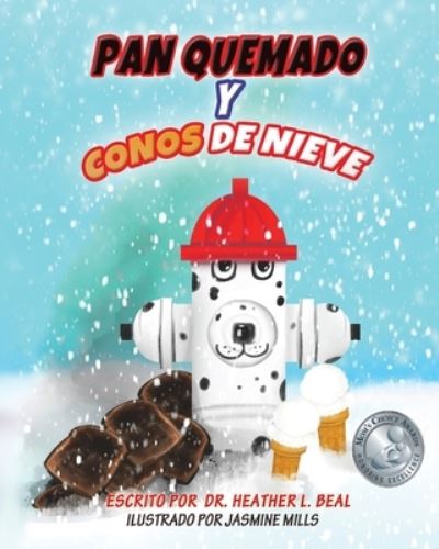 Cover for Train 4 Safety Press · Pan Quemado y Conos de Nieve (Paperback Book) [Spanish edition] (2021)