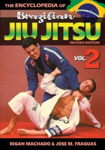 Cover for Machado Rigan Machado · Encyclopedia of Brazilian Jiu Jitsu Volume 2: Volume 2 (Paperback Book) (2020)