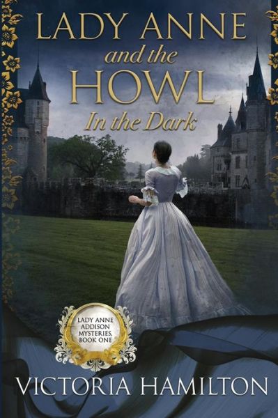 Cover for Victoria Hamilton · Lady Anne and the Howl in the Dark (Paperback Book) (2019)