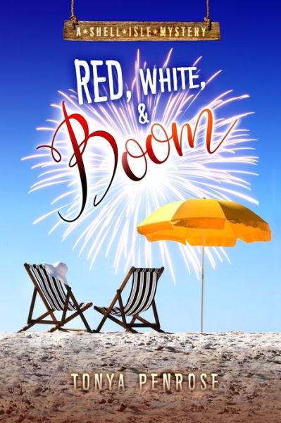 Cover for Tonya Penrose · Red, White, and Boom (Paperback Book) (2021)