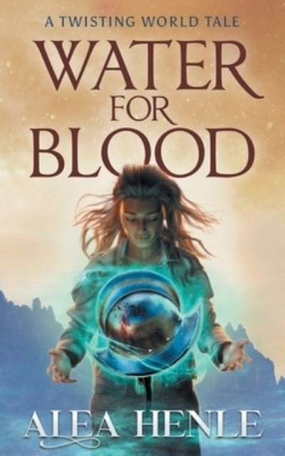 Cover for Alea Henle · Water for Blood (Bok) (2023)