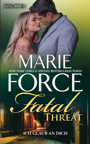 Cover for Marie Force · Fatal Threat - Ich glaub an dich (Paperback Book) (2020)