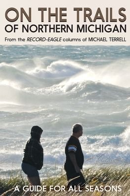 Cover for Michael Terrell · On the Trails of Northern Michigan (Paperback Book) (2021)