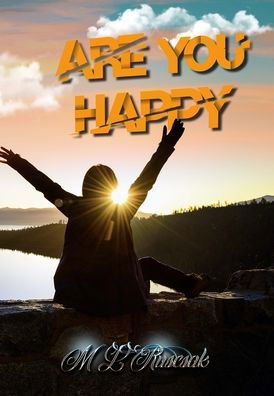 Cover for M L Ruscsak · Are You Happy (Inbunden Bok) (2022)