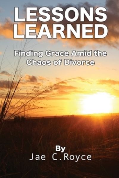 Lessons Learned - Jae Royce - Books - Powder River Publishing - 9781956881219 - December 19, 2022