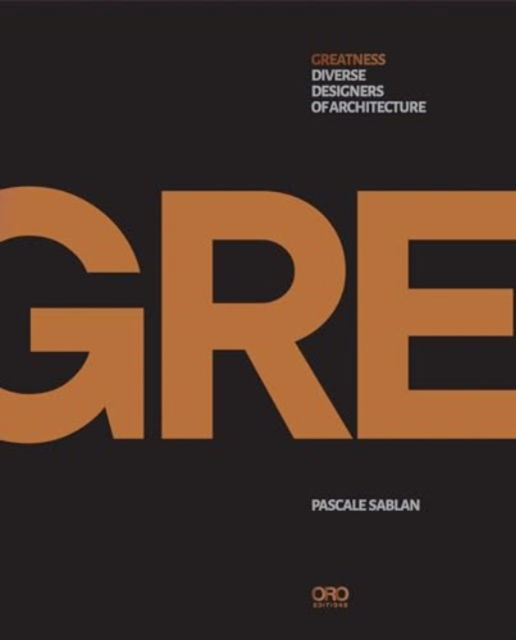 Cover for Pascale Sablan · Greatness: Diverse Designers of Architecture (Hardcover Book) (2025)