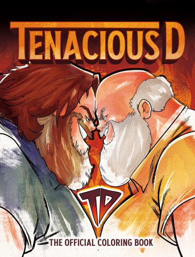 Tenacious D: The Official Coloring Book - David Calcano - Bøker - Fantoons LLC - 9781970047219 - 5. september 2023