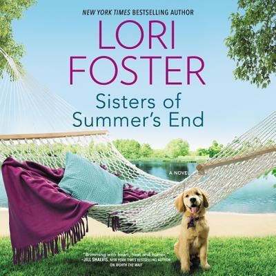 Sisters of Summer's End Lib/E - Lori Foster - Music - Harlequin Books - 9781982646219 - June 11, 2019