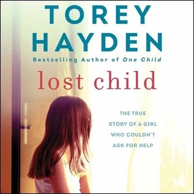 Cover for Torey Hayden · Lost Child (CD) (2019)