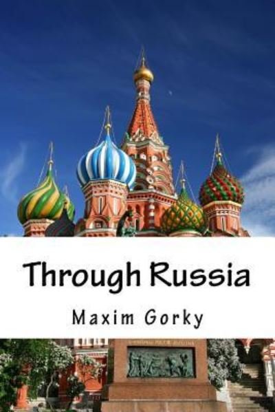 Cover for Maxim Gorky · Through Russia (Taschenbuch) (2018)