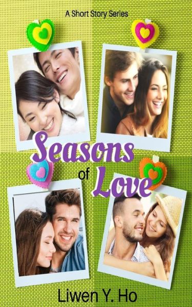 Cover for Liwen Y. Ho · Seasons of Love (Paperback Book) (2018)