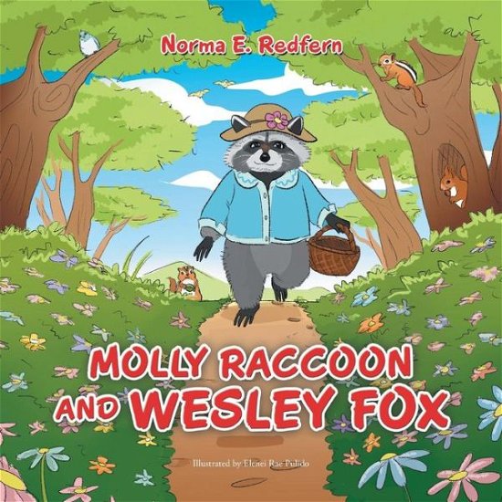Norma E Redfern · Molly Raccoon and Wesley Fox (Paperback Bog) (2018)