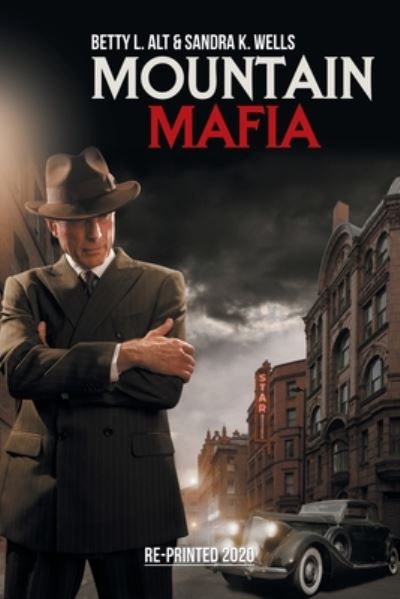 Cover for Betty L. Alt · Mountain Mafia (Book) (2020)