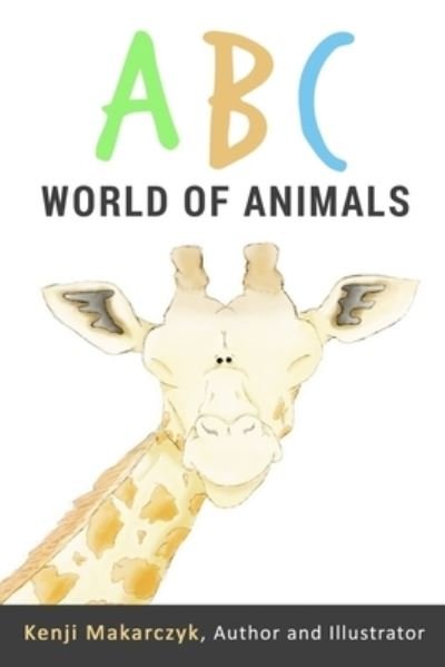 Cover for Kenji Makarczyk · ABC World of Animals (Paperback Book) (2018)