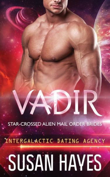 Cover for Susan Hayes · Vadir: Star-Crossed Alien Mail Order Brides (Intergalactic Dating Agency) (Paperback Book) (2017)