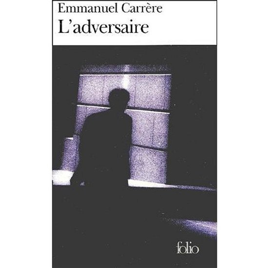 Cover for Emmanuel Carrere · L'adversaire (Taschenbuch) (2001)