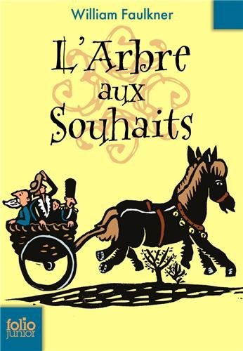 Cover for William Faulkner · L'arbre aux souhaits (Paperback Bog) [French edition] (2010)