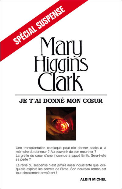 Cover for Mary Higgins Clark · Je T'ai Donne Mon Coeur (Collections Litterature) (French Edition) (Pocketbok) [French, Special Suspense edition] (2009)