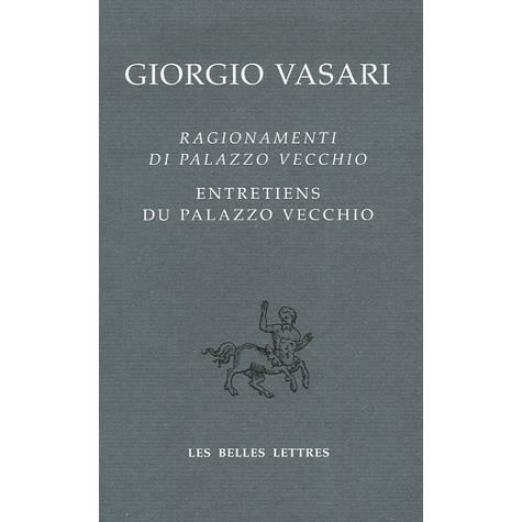 Cover for Giorgio Vasari · Ragionamenti Di Palazzo Vecchio / Entretiens Du Palazzo Vecchio (Bibliotheque Italienne) (French Edition) (Paperback Book) [French, Bibliothï¿½que Italienne edition] (2007)