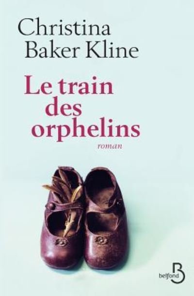 Cover for Christina Baker Kline · Le train des orphelins (Pocketbok) (2015)