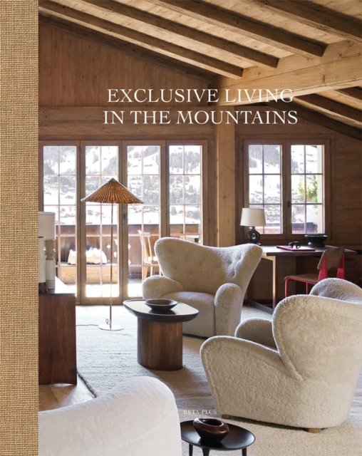 Exclusive Living in the Mountains (Hardcover bog) (2023)