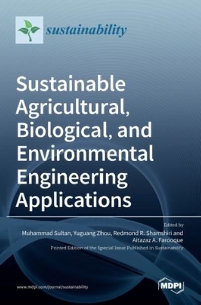 Cover for Redmond R. Shamshiri · Sustainable Agricultural, Biological, and Environmental Engineering Applications (Hardcover Book) (2022)