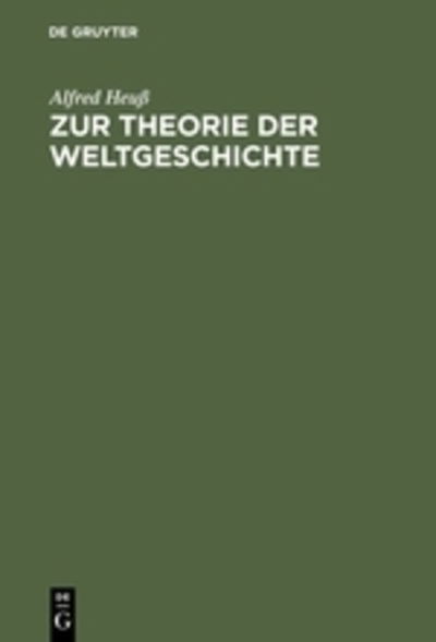 Cover for Heuß · Zur Theorie der Weltgeschichte (Book) (1968)