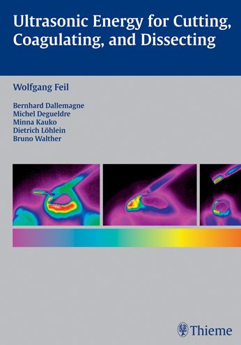 Cover for Wolfgang Feil · Ultrasonic Energy For Cutting,coagulat. (Book) (2004)