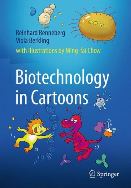 Cover for Reinhard Renneberg · Biotechnology in Cartoons (Paperback Book) [1st ed. 2017 edition] (2017)