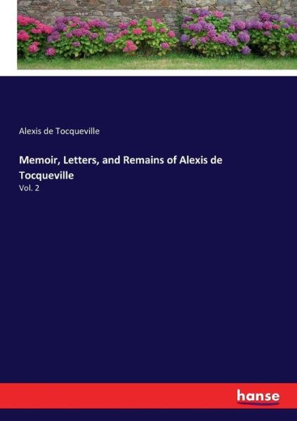 Cover for Tocqueville · Memoir, Letters, and Remain (Book) (2017)