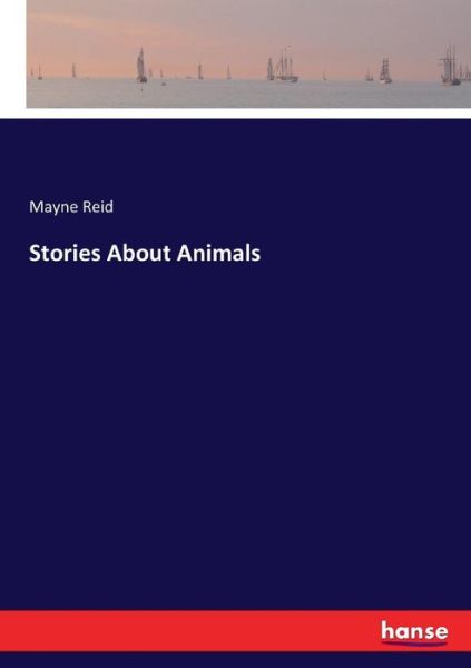 Cover for Reid · Stories About Animals (Book) (2017)