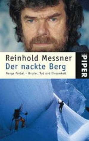 Cover for Reinhold Messner · Piper.03921 Messner.Nackte Berg (Buch)
