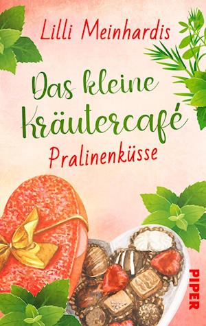 Cover for Lilli Meinhardis · Das Kleine KrÃ¤utercafÃ© - PralinenkÃ¼sse (Book)