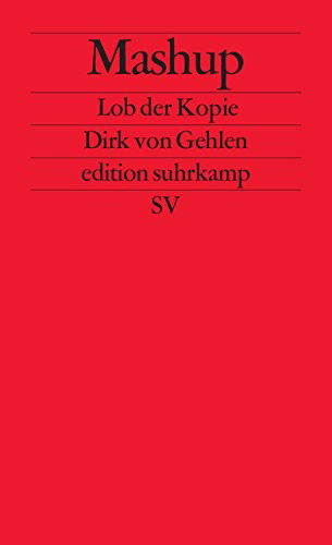 Cover for Dirk Von Gehlen · Edit.Suhrk.2621 Gehlen.Mashup (Book)