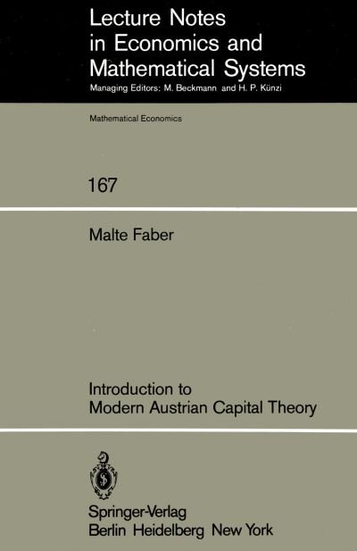 Cover for Malte Faber · Introduction to Modern Austrian Capital Theory - Lecture Notes in Economics and Mathematical Systems (Pocketbok) [Softcover reprint of the original 1st ed. 1979 edition] (1979)