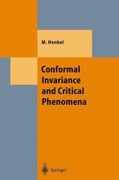 Cover for Malte Henkel · Conformal Invariance and Critical Phenomena - Theoretical and Mathematical Physics (Gebundenes Buch) [1999 edition] (1999)