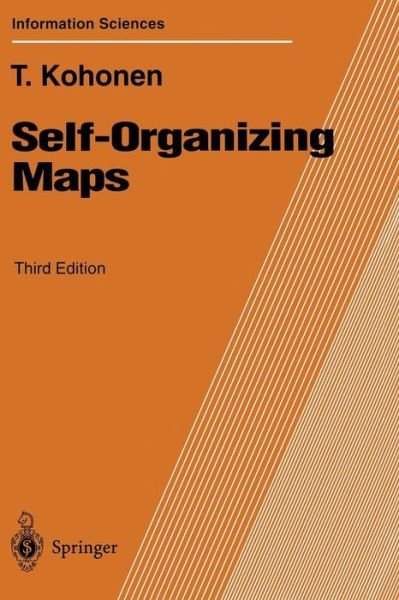 Cover for Teuvo Kohonen · Self-Organizing Maps - Springer Series in Information Sciences (Pocketbok) [3rd ed. 2001 edition] (2000)