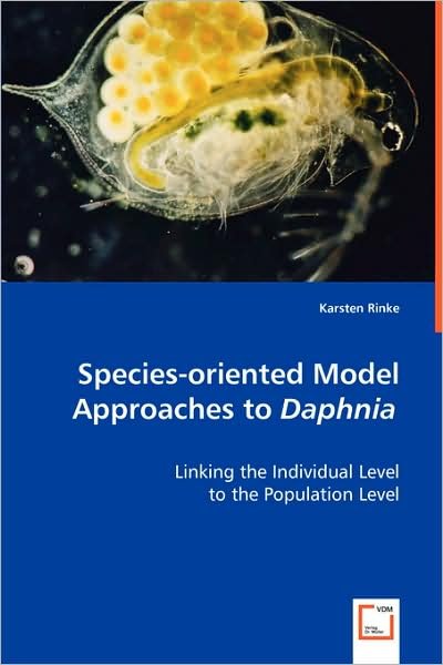 Cover for Karsten Rinke · Species-oriented Model Approaches to Daphnia (Pocketbok) (2008)