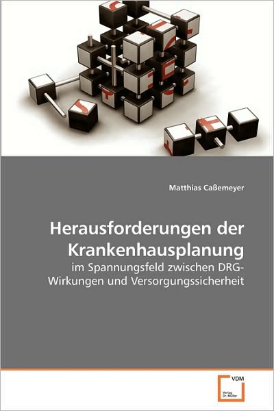 Cover for Matthias Caßemeyer · Herausforderungen Der Krankenhausplanung (Paperback Book) [German edition] (2010)