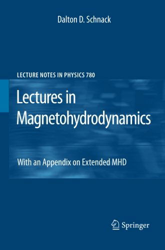 Cover for Dalton D. Schnack · Lectures in Magnetohydrodynamics: With an Appendix on Extended MHD - Lecture Notes in Physics (Pocketbok) [2009 edition] (2012)